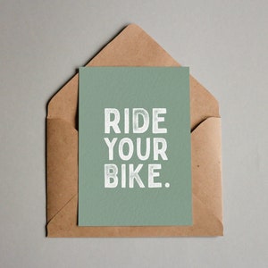 Ride your bike ~ A6 Textured Birthday Greeting Card ~ Birthday MTB Blue Sage Green Bikes Cyclist Mountainbiker Biker DH Roadie Gravel