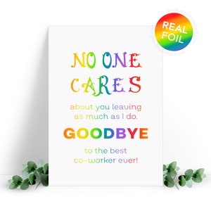 A5 grande carte - Personne ne s’en soucie, au revoir - carte en aluminium douce et drôle pour un collègue. Au revoir, au revoir, carte de départ avec une enveloppe blanche