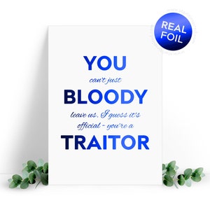 A5 grande carte - You Bloody Traitor - carte en aluminium douce et drôle pour un collègue qui part. Au revoir, adieu, carte de départ.