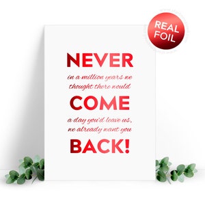 A5 grote kaart - Never come back - lieve & grappige kaart van echt folie voor een collega die weggaat. Grote afscheidskaart / afscheidskaart