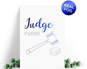 Judge Fudge - real foil card for a lawyer, judge or law student. Comes with an envelope
