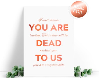 Leaving Card - You are dead to us. New Job Gift. Foiled new job card.