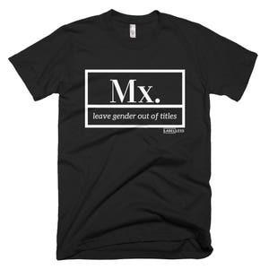 Transgender / Gender Shirt / Pronouns / Nonbinary / Non binary / Gender Roles / Trans Pride / Gender Equality / Trans Equality / Gender