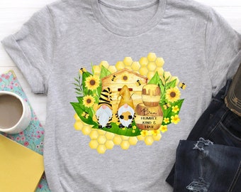 bee, bee humble kind and true, bee sublimation, bee gnome sublimation, bee gnomes, sublimation, PNG, digital file, sublimation bee design