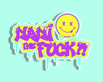 Nani the F*ck Sticker