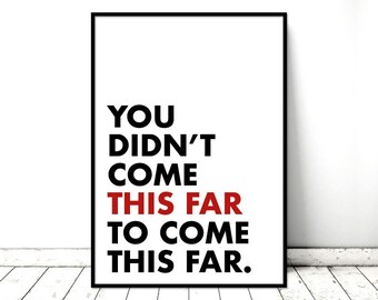 Come This Far Quote Etsy Come This Far Quote Etsy