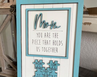 Mom Puzzle Sign, Mom You are the Piece that Holds us Together Wood Sign, Mother's Day Gift, Greatest Mom