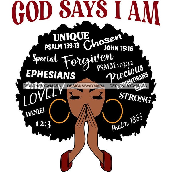 Afro Woman Praying God Says I'm Queen Diva Melanin African American Female Latina Blessed SVG JPG PNG Vector Clipart Cricut Cut Cutting