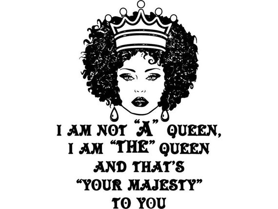 Women Queen Afro Latina Quotes Princess Natural Hair Etsy