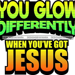 Você brilha de maneira diferente quando tem a vida de Jesus, citações de Deus, design em camadas, SVG, JPG, PNG, clipart vetorial, silhueta, corte, corte