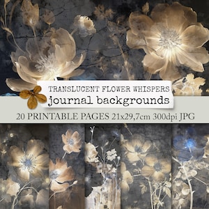 Könnte beinhalten: 20 druckbare Journal-Seiten mit durchscheinenden Blumenillustrationen in Beige- und Brauntönen auf einem dunkelgrauen Hintergrund. Der Text "Translucent Flower Whispers journal backgrounds" wird oben im Bild angezeigt. Der Text "20 Printable Pages 21x29,7cm 3000dpi JPG" wird unten im Bild angezeigt.