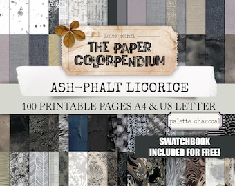 May include: A digital paper collection titled "The Paper Colorpendium" with the theme "Ash-Phalt Licorice." The image showcases a variety of grayscale textures and patterns, including splatters, marble, and fabric designs. The collection includes 100 printable pages in A4 and US Letter sizes.