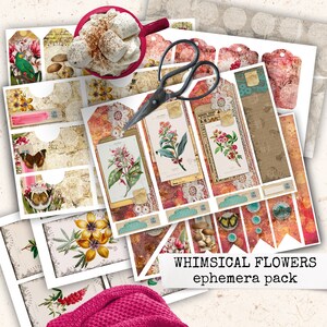 May include: A digital ephemera pack with the title "Whimsical Flowers" featuring vintage-style floral illustrations, tags, and decorative elements in shades of pink, red, brown, and green.