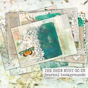 the show must go on junk journal backrounds, collage sheets for handmade notebooks & paper craft projects, instant download