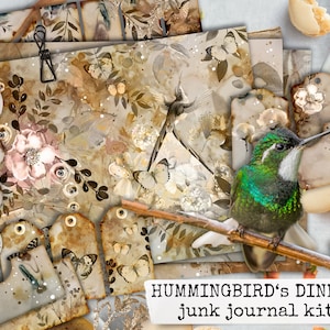 May include: A digital junk journal kit with a hummingbird, flowers, and leaves in shades of brown, green, and pink. The kit includes papers, tags, and embellishments. The text "Hummingbird's Dinner junk journal kit" is at the bottom of the image.