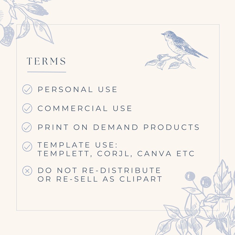 May include: A list of terms and conditions for using a digital product. The terms include personal use, commercial use, print on demand products, template use, and a prohibition against re-distribution or re-selling as clipart.