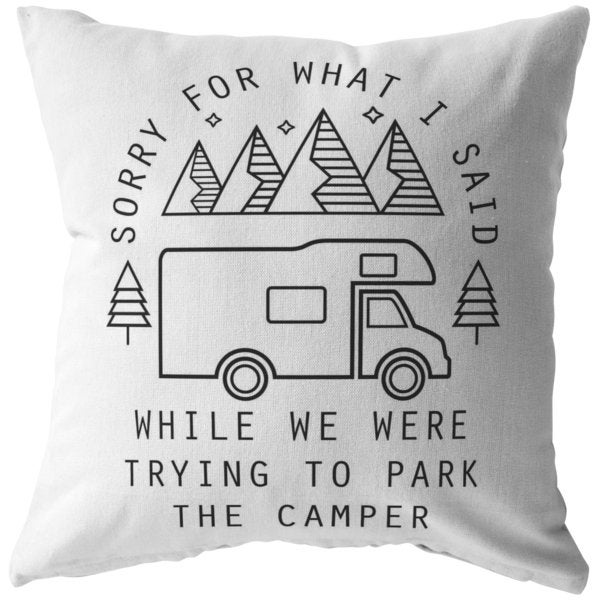 Sorry for What I Said Camper Pillow Camping Pillow Park Camper Etsy