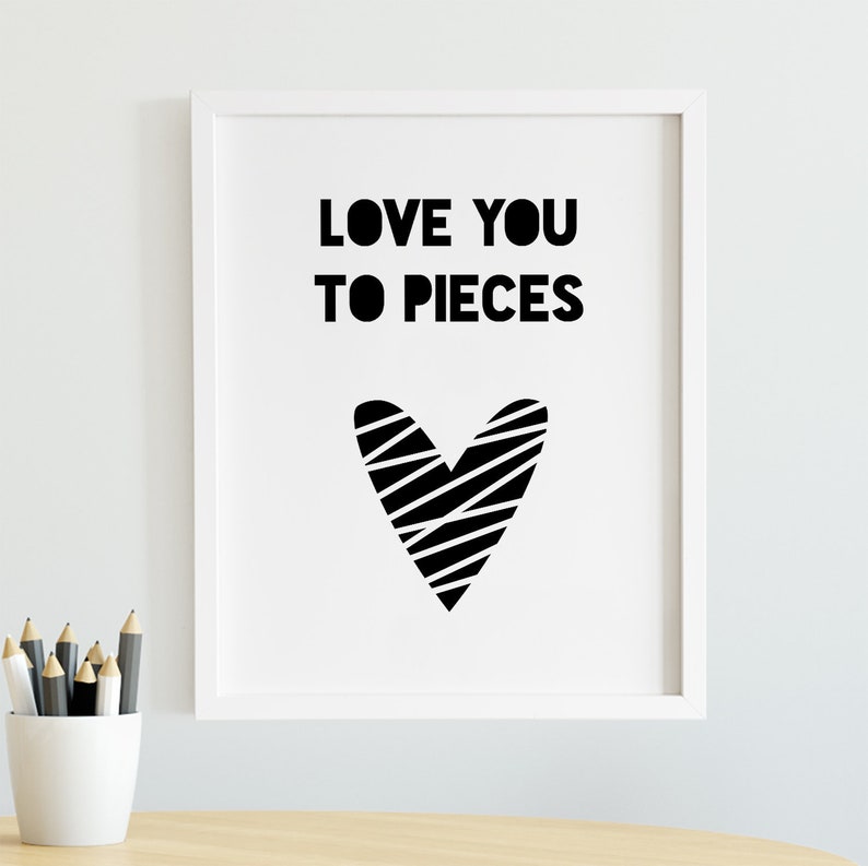 PRINTABLE Get pleasure from Oneself in direction of Parts Wall Artwork, Children House Poster, Scandinavian Little ones Space, Bed room Prints, Monochrome Young children Area, Nursery Printables image relating to I Love You to Pieces Printable known as PRINTABLE Delight in Yourself in direction of Areas Wall Artwork, Young children Space Poster, Scandinavian Young children House, Bed room Prints, Monochrome Youngsters Space, Nursery Printables