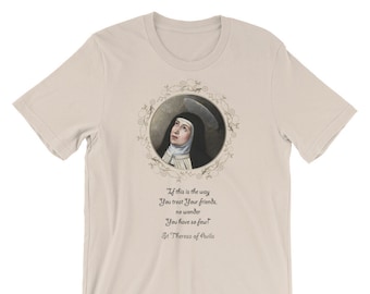 Katholisches T-Shirt - Heilige Teresa von Avila mit Zitat - Kurzarm Unisex - katholische Kleidung - katholische Zitate - Heilige Teresa