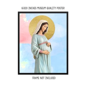 Virgen María Embarazada - Cartel religioso HQ de 2 tamaños - arte de pared católico - Impresión de arte - Esperando al Niño Jesús