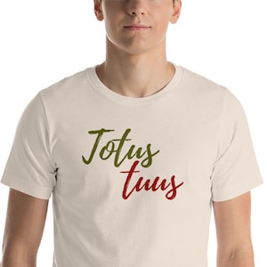 Totus Tuus - Catholic T shirt for men and for women - catholic gift idea - Virgin Mary shirts - religious apparel - holy art