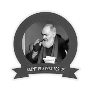 Saint Pio of Pietrelcina - Catholic Stickers - Religious Sticker - Holy Art - Padre Pio - St Pio