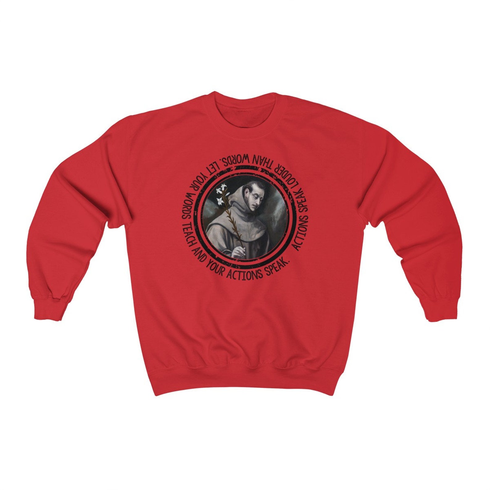 I Have The Patience Of A Saint Sweatshirt