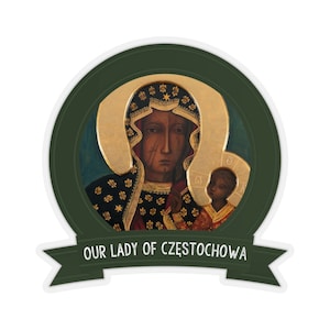 Our Lady of Czestochowa - Catholic Stickers - Religious Sticker - Holy Art - Virgin Mary Art - Virgin of Poland