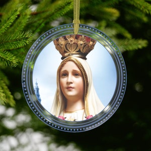 Catholic gifts - Our Lady of Fatima - Glass Ornament - Tree Ornament - Religious gift - Blessed Virgin of Fatima