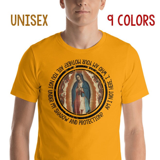 Notre Dame de Guadalupe - 9 couleurs t-shirt unisexe - Message de la Vierge à St Juan Diego - chemises catholiques - cadeau catholique Notre Dame de 9 Guadalupe - 9 de couleurs t-shirt unisexe - Message de la Vierge à St Juan Diego - chemises catholiques - cadeau catholique e7384c