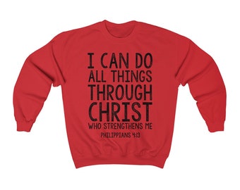 Christliche Kleidung - Unisex Sweatshirt mit Rundhalsausschnitt - Bibel Vers - Philipper 4: 13 - 10 Farben - Christliche Bekleidung - Religiöse Kleidung