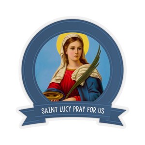 Saint Lucy of Syracuse - Catholic Stickers - Religious Sticker - Holy Art - Catholic Saints serie - St Lucy - Saint Lucia