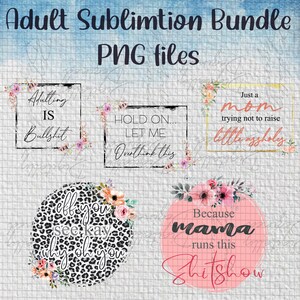 Sublimatie Volwassen Humor Citaten, Grappige Sublimatie Afdrukken, Craft Idee, Print thuis, PNG, Gift Idee, Moederdag, Vrouw PNG | Digitaal bestand