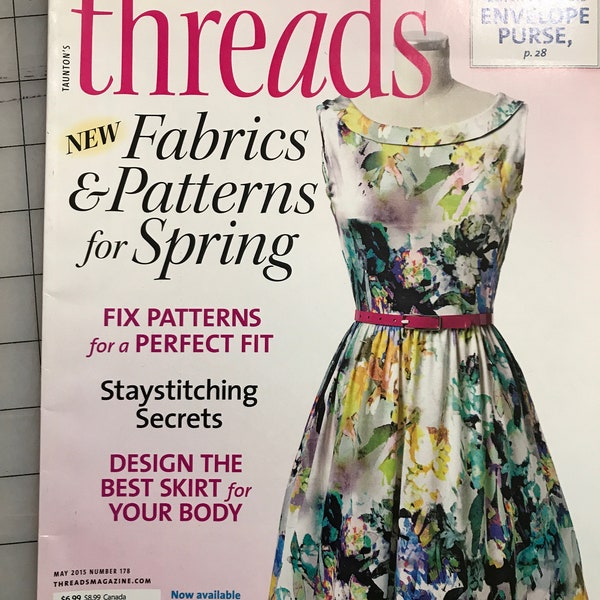 Threads Magazine May 2015 Number 178 Good Condition - Perfect Fit, Design a Skirt, Spring Fabrics