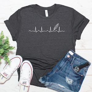 Writer Heartbeat Shirt / Feather Quill Shirt / Writing Shirt / Writer Gift / Author Gift / T Shirt Tank Top Hoodie Sweatshirt