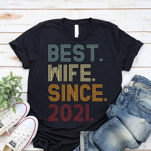 3rd Wedding Anniversary Gift / Best Wife Since 2021 Shirt / T Shirt Tank Top Sweatshirt Hoodie