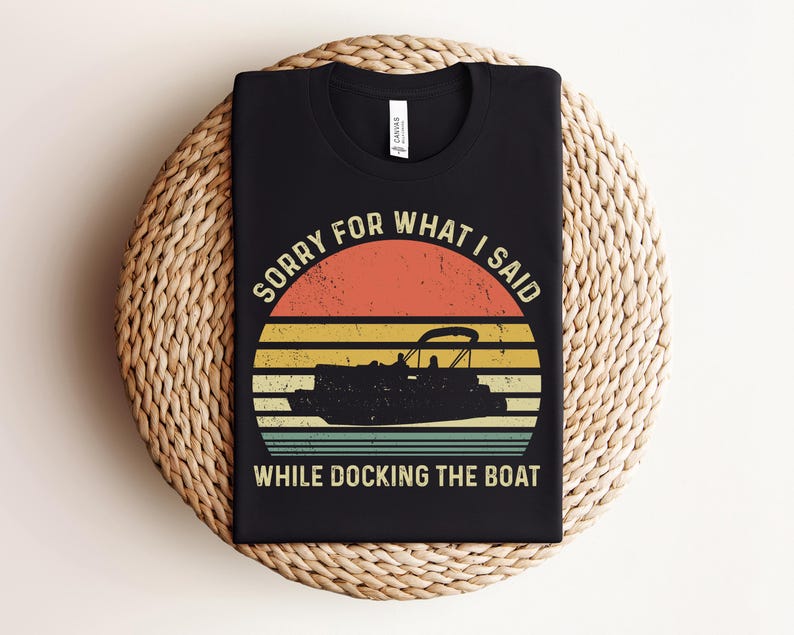 Lustiges Bootfahren Shirt, Bootskapitän Geschenk, Schwimmerboot Geschenk, Entschuldigung für das, was ich beim Anlegen des Bootes gesagt habe Bild 2