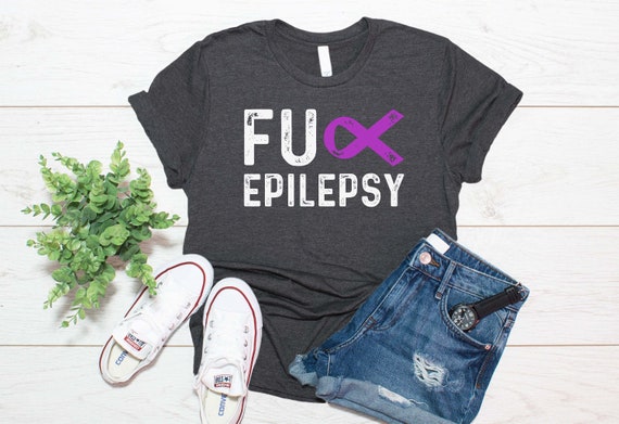 Fuck Epilepsy Shirt Epilepsy Awareness Gift Funny Epilepsy