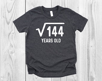 Square Root of 144 Shirt / 12th Birthday Shirt / 12th Birthday Gift / 12 year old Gift / 12th Birthday Math Shirt