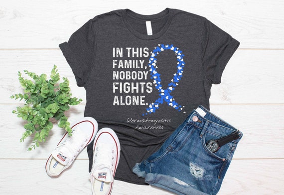 Dermatomyositis Awareness Shirt / in This Family Nobody Fights | Etsy