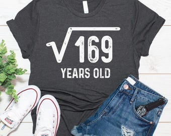 13.Geburtstagsgeschenk für Jungen und Mädchen, Quadratwurzel von 169 Shirt, 13.Geburtstagsgeschenk