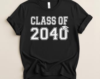 Class of 2040 Shirt, Kindergarten Graduation Shirt, Back to School Shirt, Future Senior Shirt, First Day of School Gift