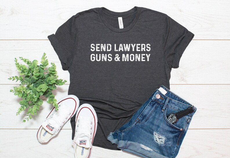 Send Lawyers Guns and Money Shirt / Funny Lawyer Gift / Funny Etsy