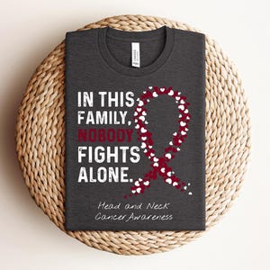 Head and Neck Cancer Awareness Shirt, Head and Neck Cancer Family Gift