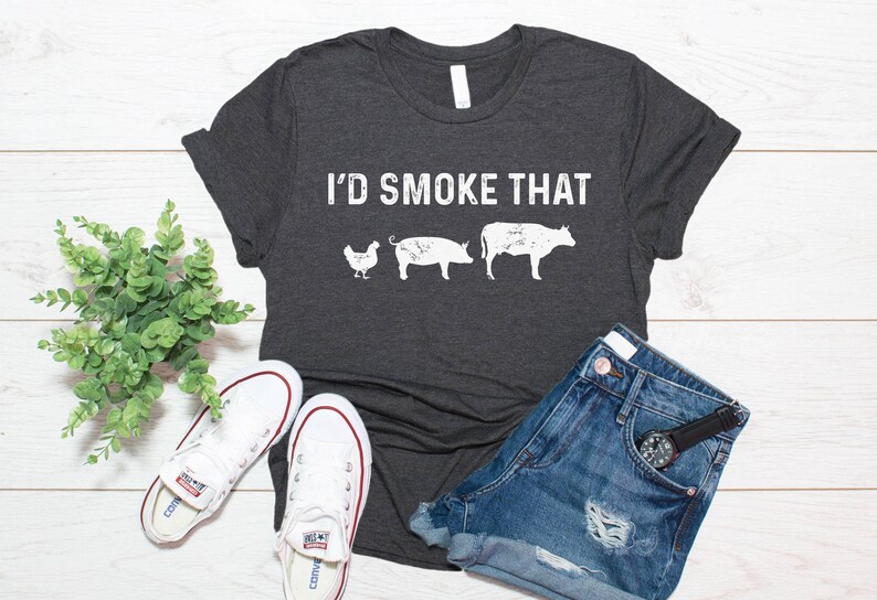 I'd smoke that shirt