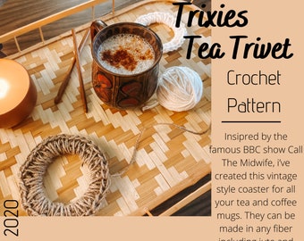 Trixie's Tea Trivet Crochet Pattern, Coaster Pattern, Vintage Crochet Pattern, Cottagecore Pattern, Crochet Hygge Home Decor