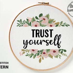 Kruissteekpatroon Trust Yourself | Bloemenkrans motiverende xstitch | Zelfliefde eenvoudige doe-het-zelf-grafiek | Modern borduurwerk-pdf