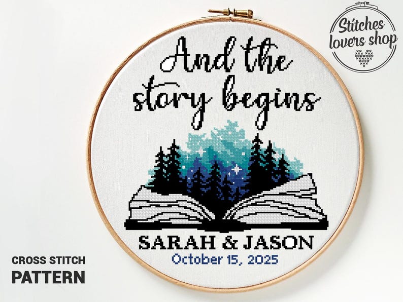 May include: Cross stitch pattern featuring an open book with a forest scene and starry sky inside. The text "And the story begins" is above the book. Below the book is the text "SARAH & JASON" and "October 15, 2025".