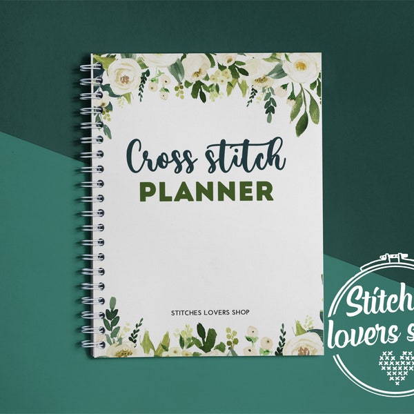 PRINTABLE Cross stitch planner PDF instant download cross stitch pattern journal organizer notebook A4 A5 art - (Digital Format - PDF)
