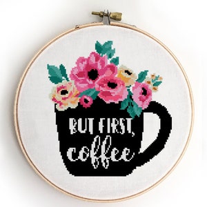 Pero primero, café, punto de cruz, flores en taza, acuarela floral, peonía, gráfico contado, naturaleza, texto - Patrón de punto de cruz (formato digital - PDF)